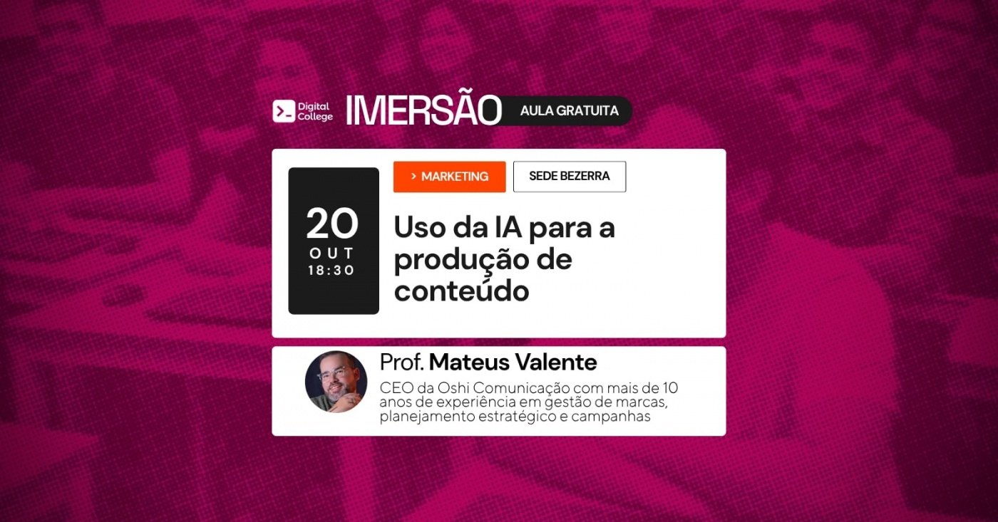 Capa do evento Imersão Digital — Uso da IA para a produção de conteúdo